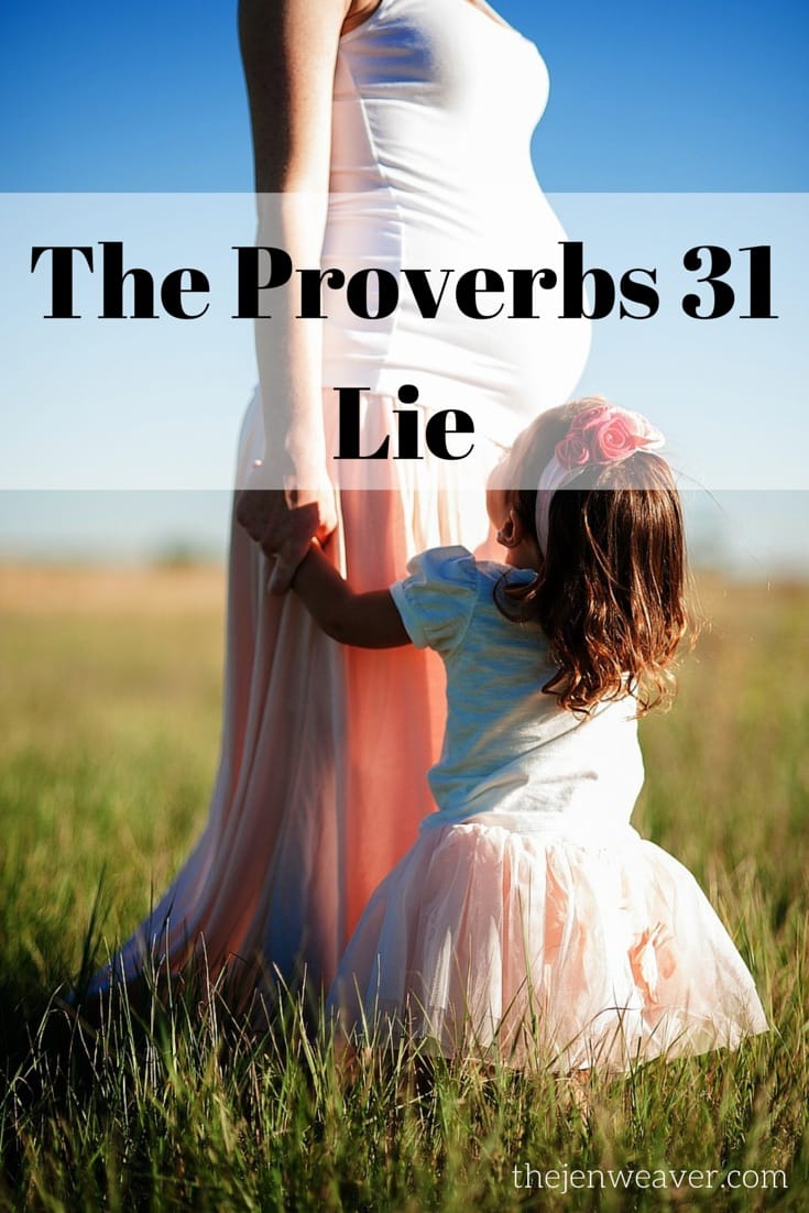 The Proverbs 31 Lie