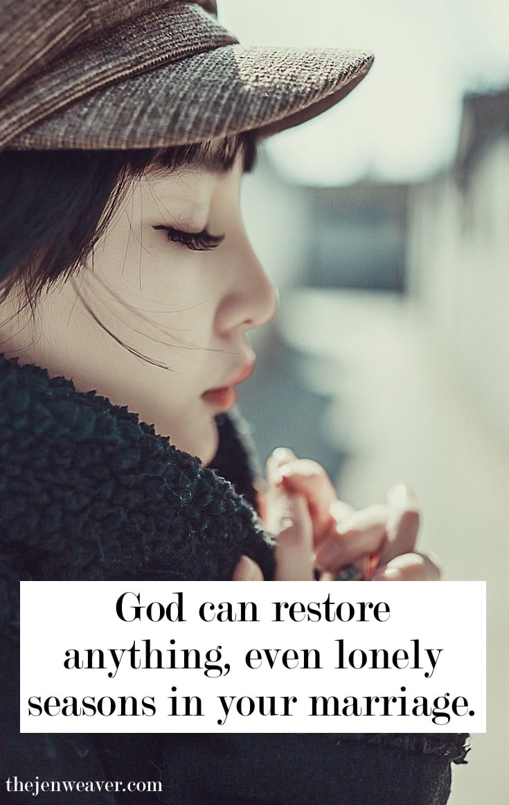 God can restore anything, even lonely seasons in your marriage. How To Stop Feeling Lonely In Your Marriage