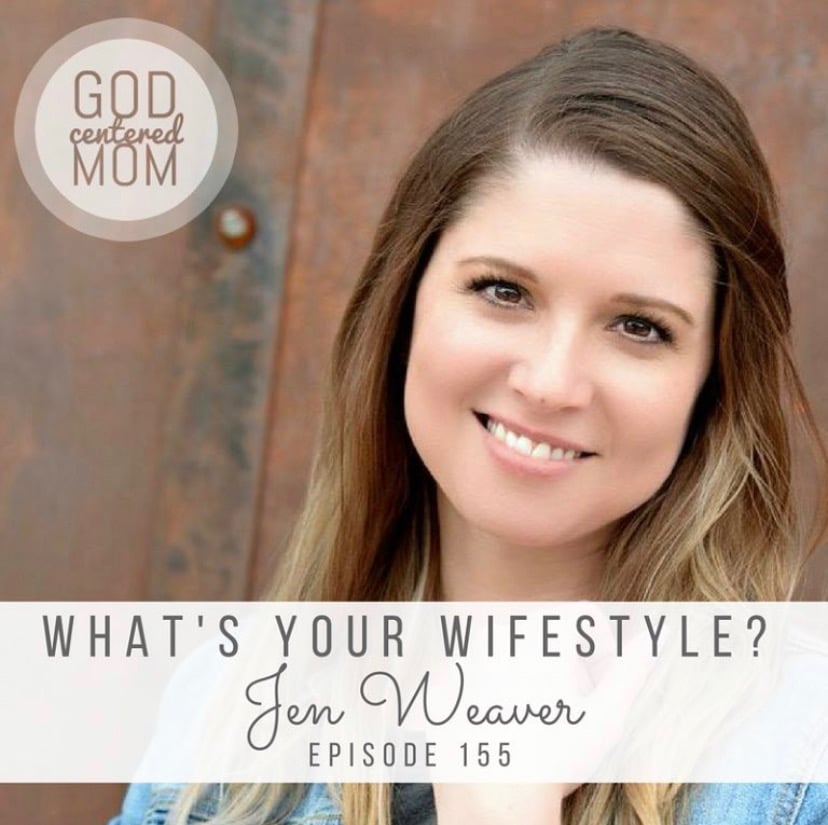 What's your wifestyle? Jen Weaver Episode 155
