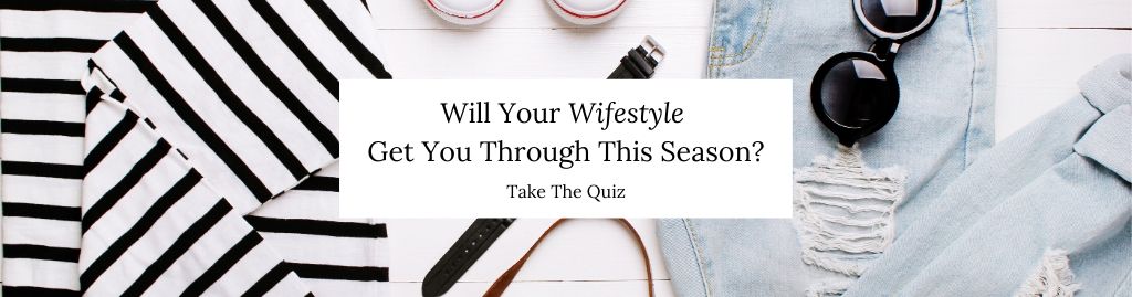 Will your wifestyle get you through this season? Take the quiz